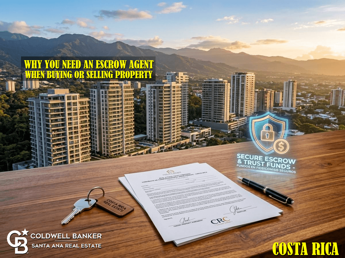 Why You Need an Escrow Agent When Buying or Selling Property in Costa Rica